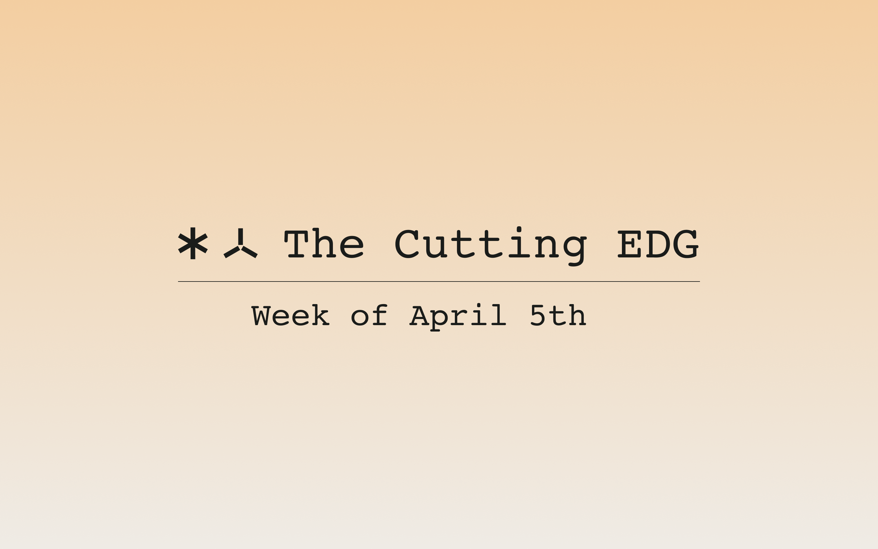 The Cutting EDG: April 5th, 2021