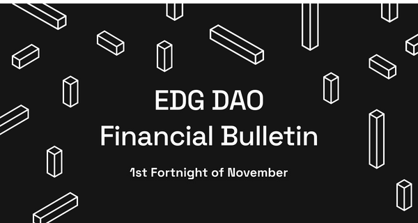 EDG DAO Financial Bulletin: 1st Fortnight of November