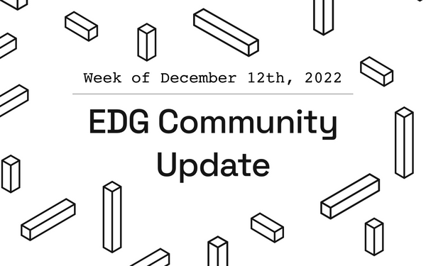 EDG Community Update: Week of December 12th, 2022